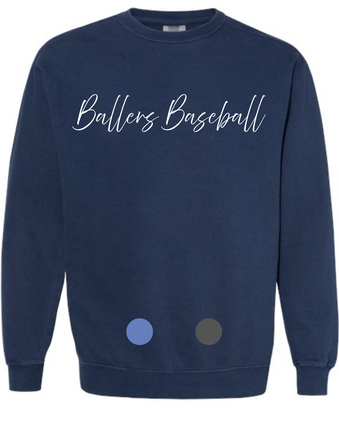 Comfort Colors Crewneck Sweatshirt Ballers Baseball Script
