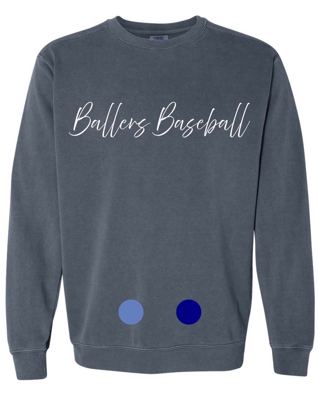 Comfort Colors Crewneck Sweatshirt Ballers Baseball Script