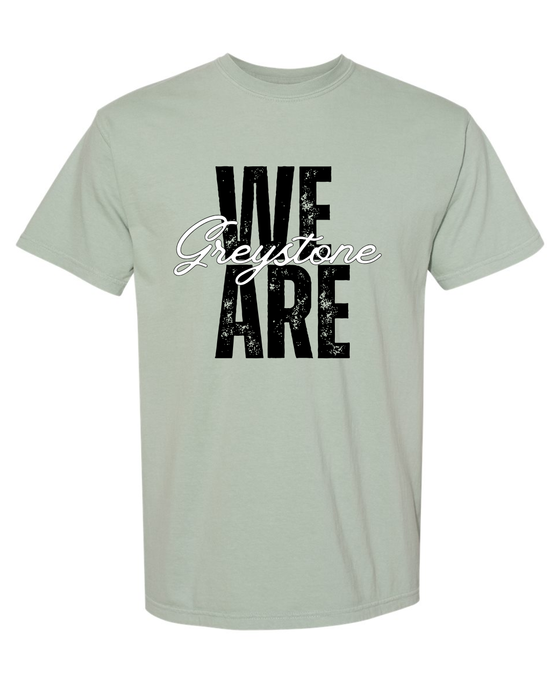 We Are Greystone - Comfort Colors