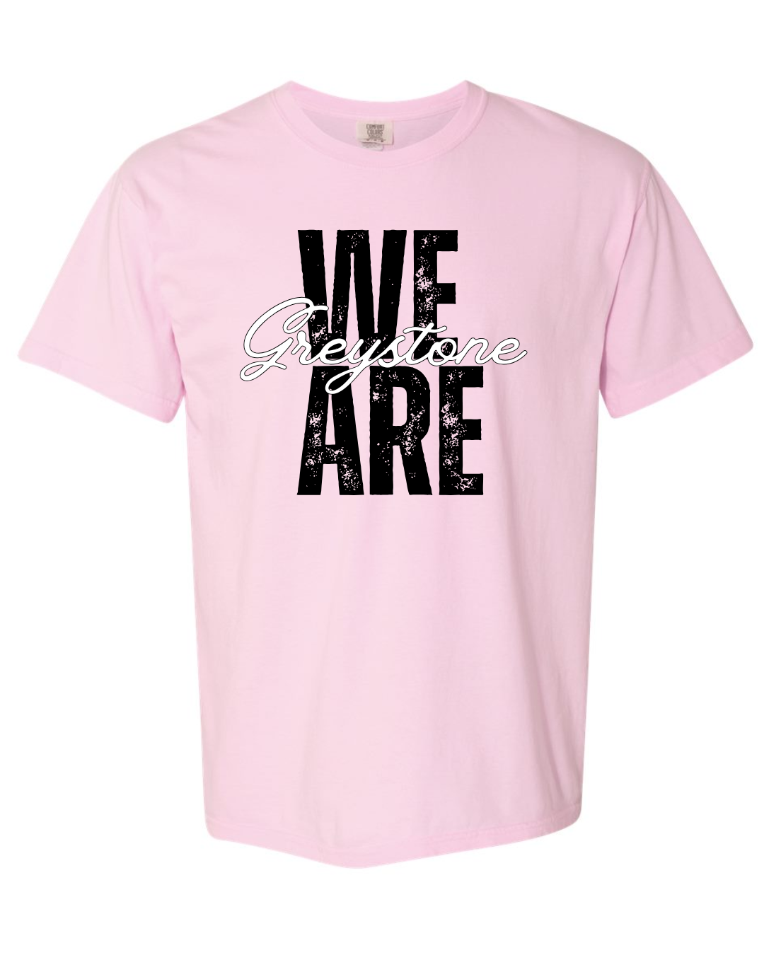 We Are Greystone - Comfort Colors