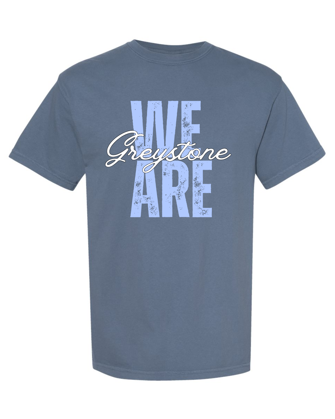 We Are Greystone - Comfort Colors