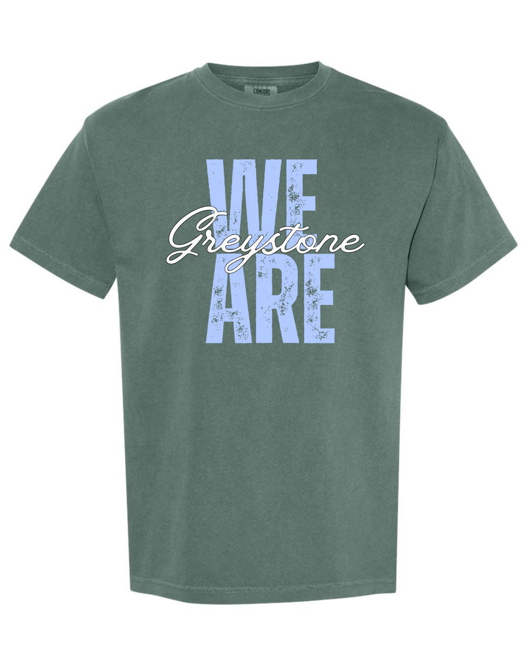 We Are Greystone - Comfort Colors
