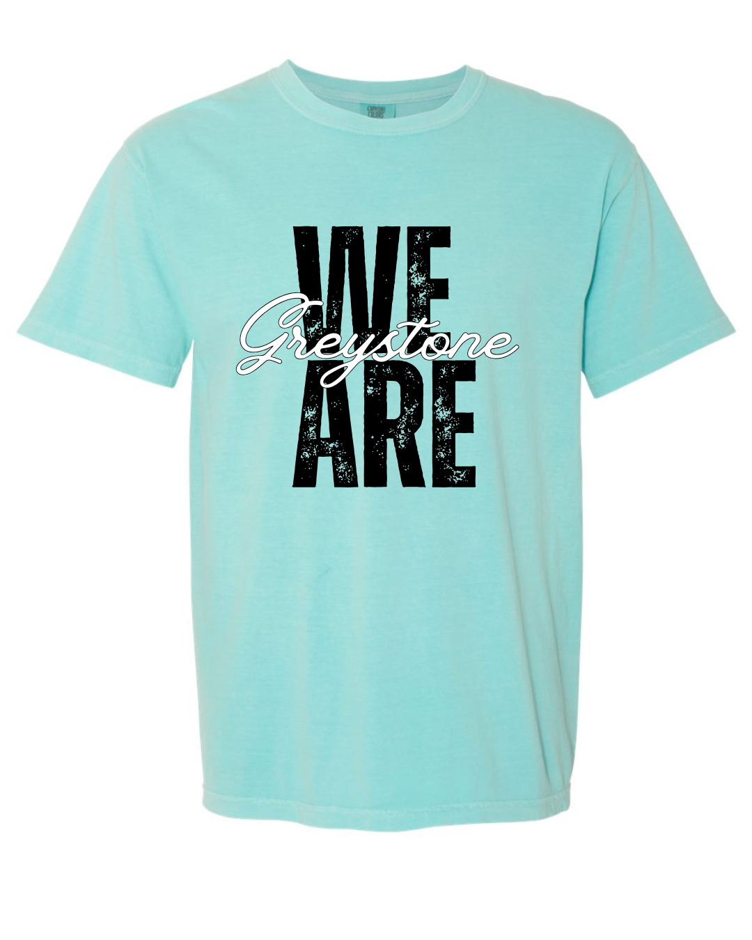 We Are Greystone - Comfort Colors