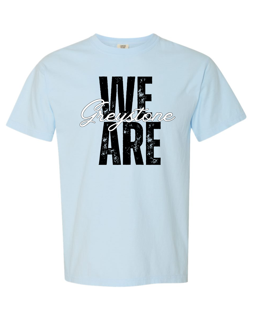 We Are Greystone - Comfort Colors