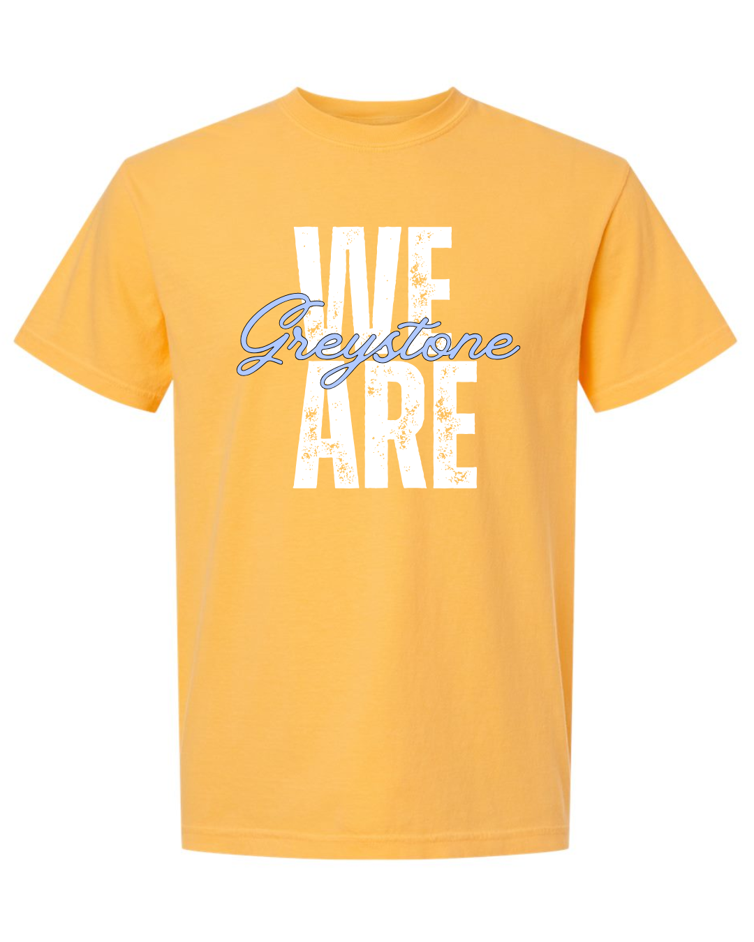 We Are Greystone - Comfort Colors
