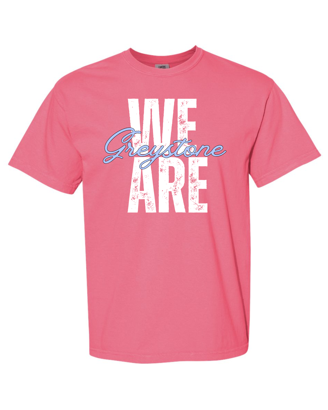 We Are Greystone - Comfort Colors