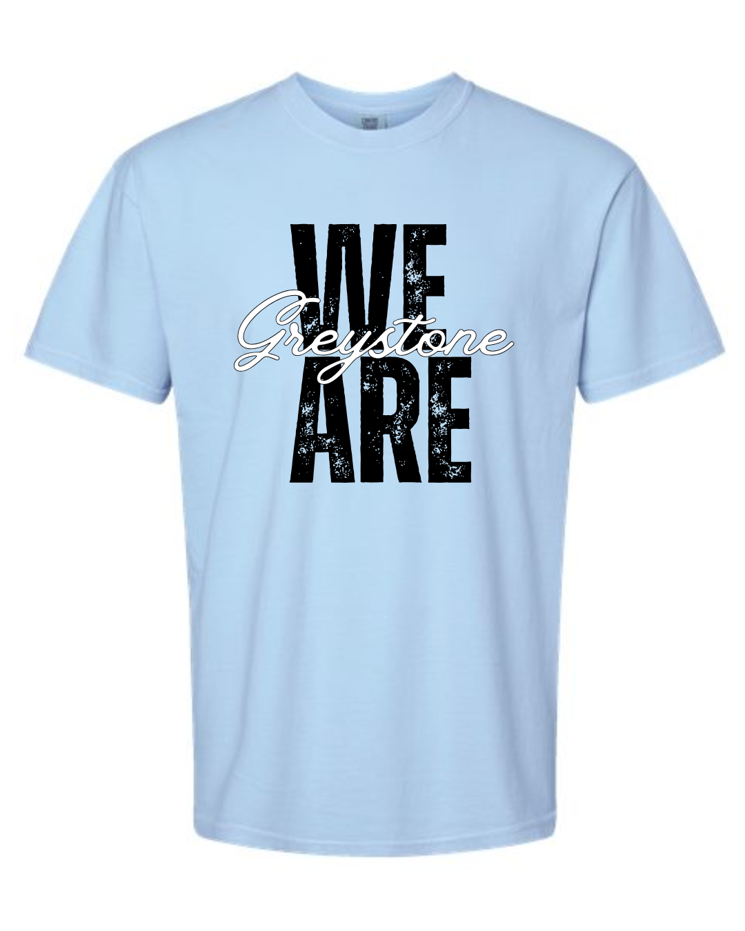 We Are Greystone - Comfort Colors