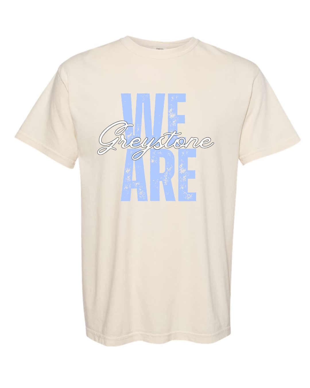 We Are Greystone - Comfort Colors