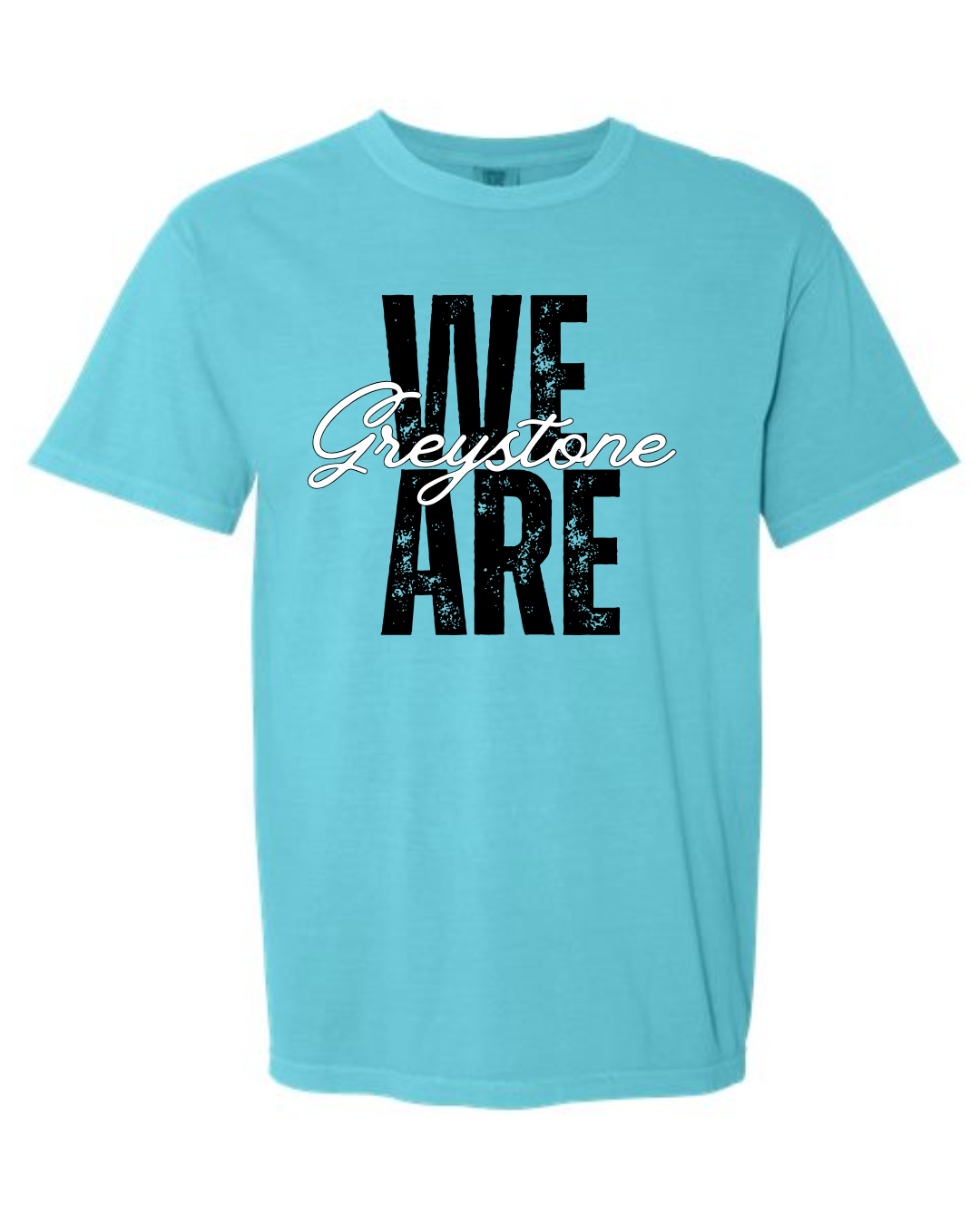 We Are Greystone - Comfort Colors
