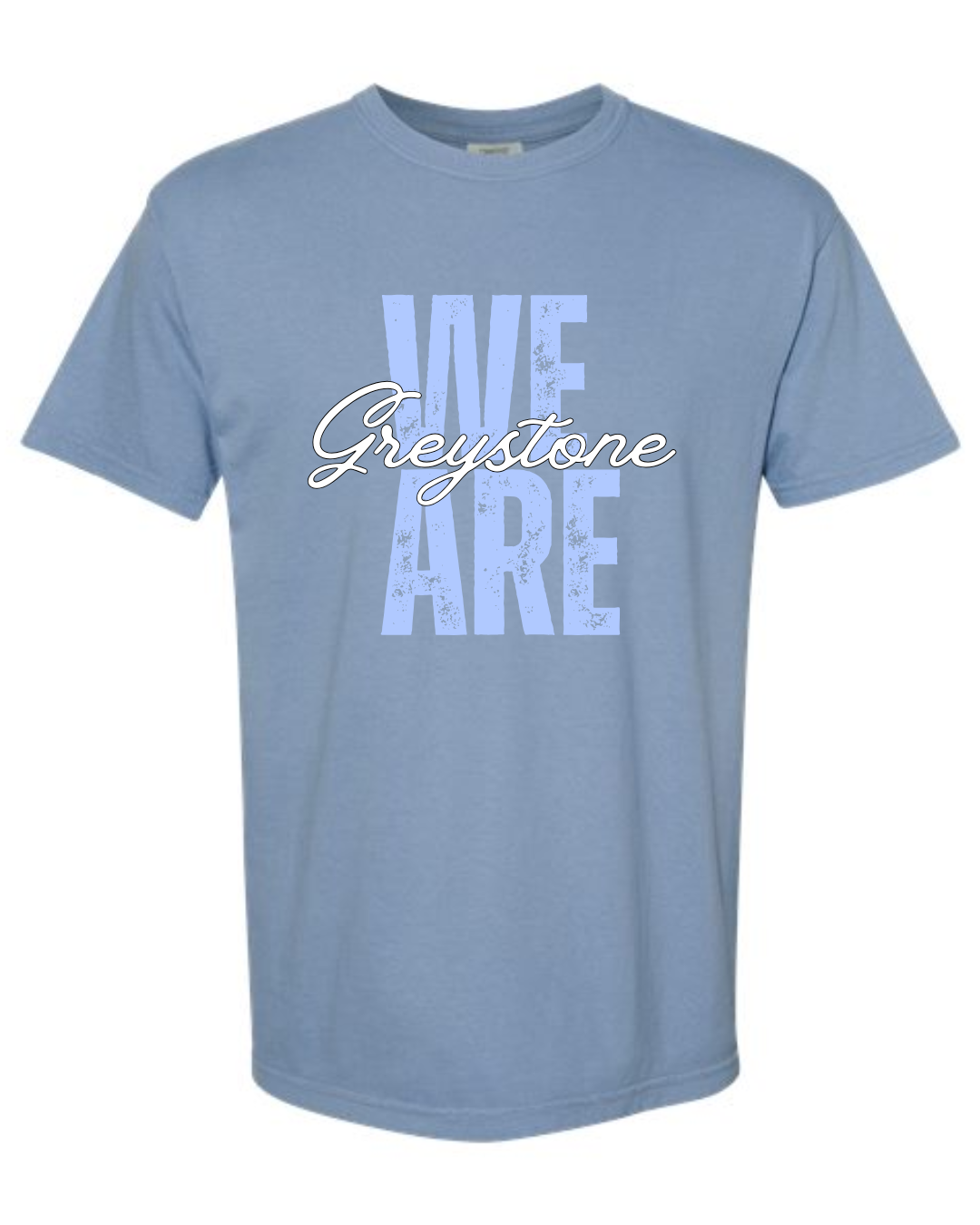 We Are Greystone - Comfort Colors